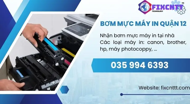 Bơm Mực Máy In Quận 12: Dịch Vụ Tận Nơi Nhanh Chóng, Giá Tốt Bơm Mực Máy In Quận 12: Dịch Vụ Tận Nơi Nhanh Chóng, Giá Tốt