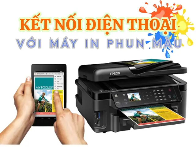 Máy In Kết Nối Điện Thoại: Các Loại, Cách Chọn & Hướng Dẫn Sử Dụng