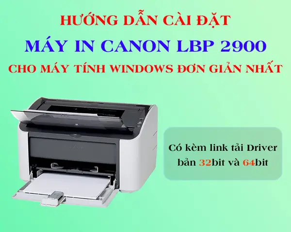Hướng Dẫn Cài Đặt Máy In Canon Lbp 2900 Cho Win 7 Chi Tiết Nhất Hướng Dẫn Cài Đặt Máy In Canon Lbp 2900 Cho Win 7 Chi Tiết Nhất
