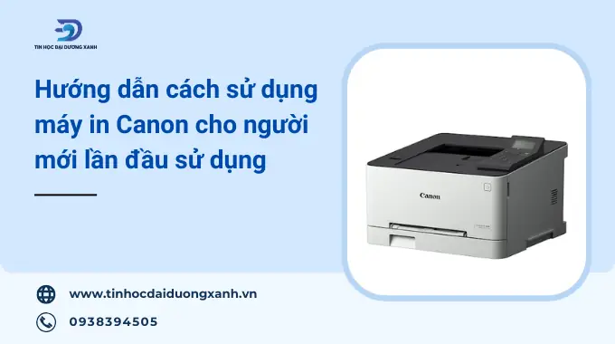 Hướng Dẫn Sử Dụng Máy In Canon Đầy Đủ Cho Người Mới Bắt Đầu Hướng Dẫn Sử Dụng Máy In Canon Đầy Đủ Cho Người Mới Bắt Đầu