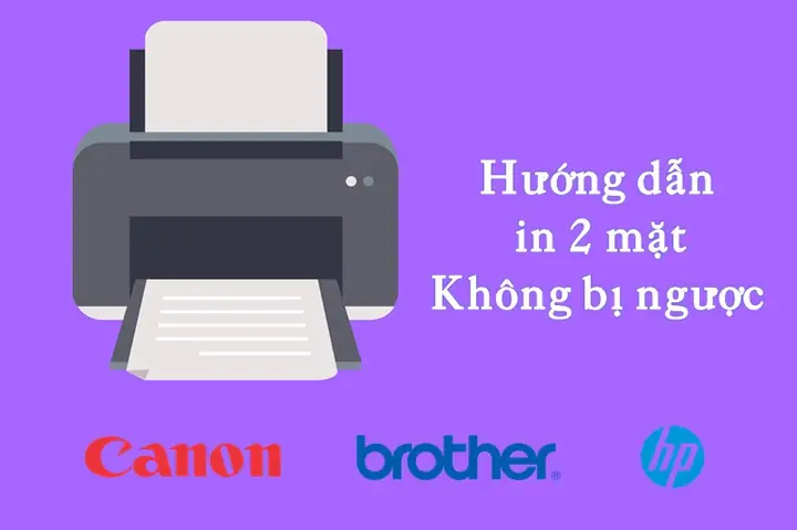 Cách In 2 Mặt Không Bị Ngược Máy Canon 3300: Hướng Dẫn Chi Tiết Cách In 2 Mặt Không Bị Ngược Máy Canon 3300: Hướng Dẫn Chi Tiết
