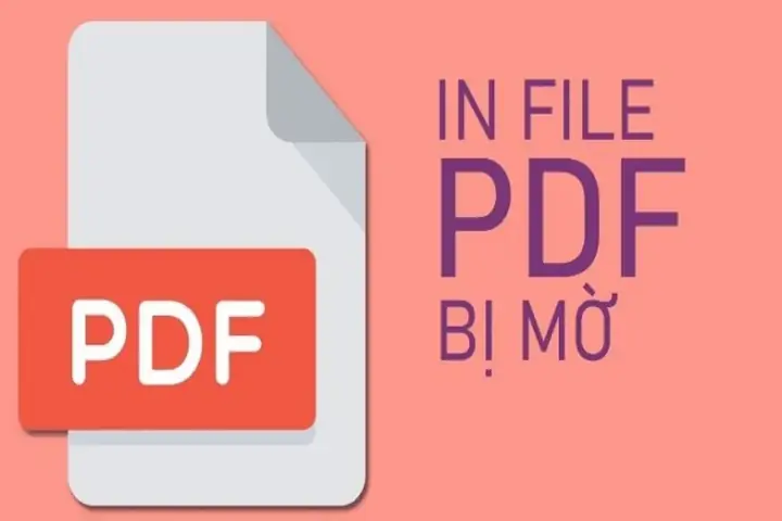 Khắc Phục Lỗi In File Pdf Bị Mờ: Nguyên Nhân & Cách Giải Quyết Hiệu Quả