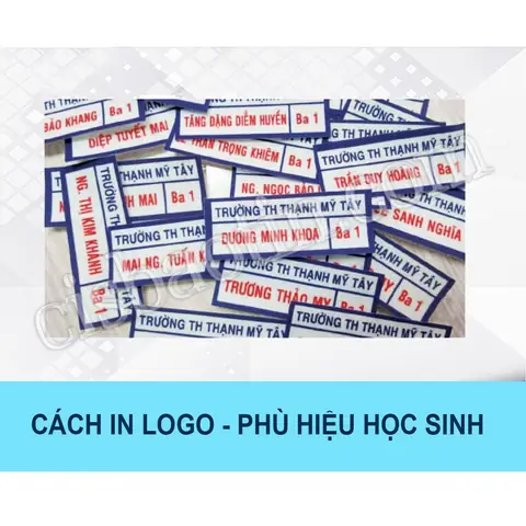 Cách In Phù Hiệu Học Sinh Nhanh Chóng Và Bền Đẹp