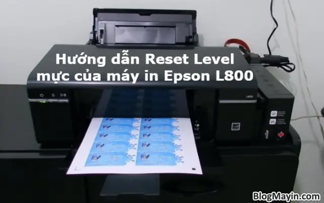 Cách Reset Mực Máy In Epson L800 Tràn Bộ Đếm Miễn Phí Cách Reset Mực Máy In Epson L800 Tràn Bộ Đếm Miễn Phí