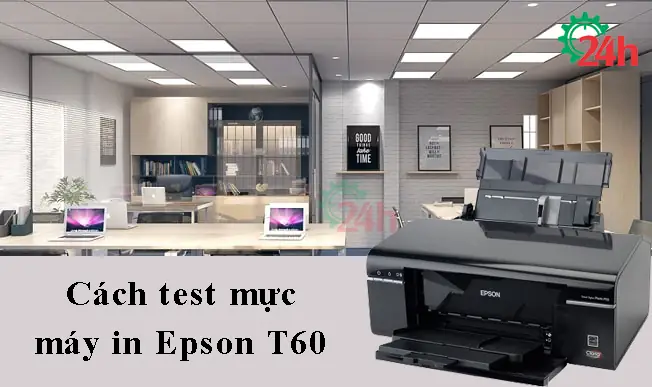 Hướng Dẫn Chi Tiết Cách Test Mực Máy In Epson T60 (nozzle Check & Head Cleaning) Hướng Dẫn Chi Tiết Cách Test Mực Máy In Epson T60 (nozzle Check & Head Cleaning)