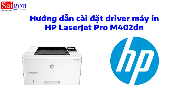 Hướng Dẫn Chi Tiết Cài Đặt Máy In Hp Laserjet Pro M402dn