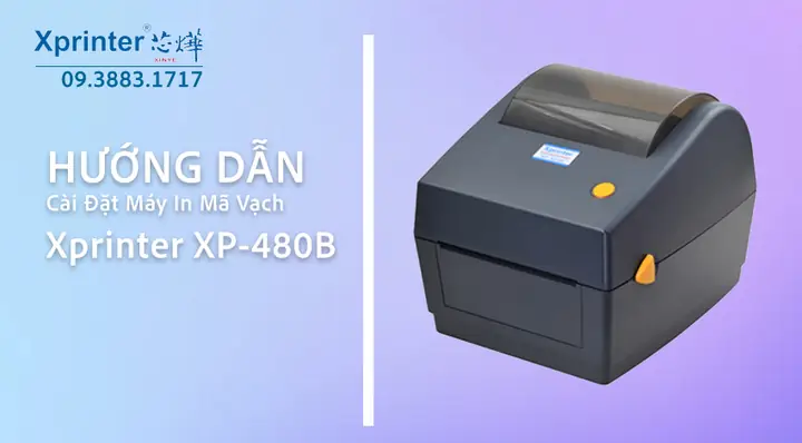 Hướng Dẫn Cài Đặt Máy In Xprinter Chi Tiết, Đầy Đủ Driver Mới Nhất Hướng Dẫn Cài Đặt Máy In Xprinter Chi Tiết, Đầy Đủ Driver Mới Nhất