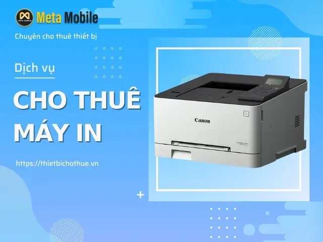 Cho Thuê Máy In Văn Phòng Giá Tốt, Đa Chủng Loại | Báo Giá Chi Tiết Cho Thuê Máy In Văn Phòng Giá Tốt, Đa Chủng Loại | Báo Giá Chi Tiết