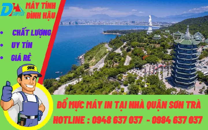 Đổ Mực Máy In Quận Sơn Trà Đà Nẵng: Dịch Vụ Tận Nơi Giá Rẻ, Uy Tín
