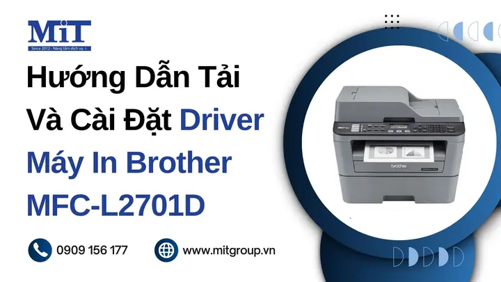 Hướng Dẫn Tải & Cài Đặt Driver Máy In Brother Mfc-l2701d Chi Tiết (2024)