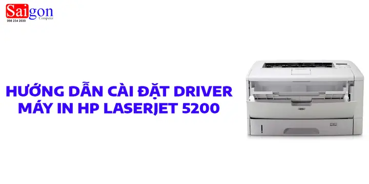 Tải Driver Máy In Hp Laserjet 5200 Pcl5 Chính Thức Và Hướng Dẫn Cài Đặt Tải Driver Máy In Hp Laserjet 5200 Pcl5 Chính Thức Và Hướng Dẫn Cài Đặt