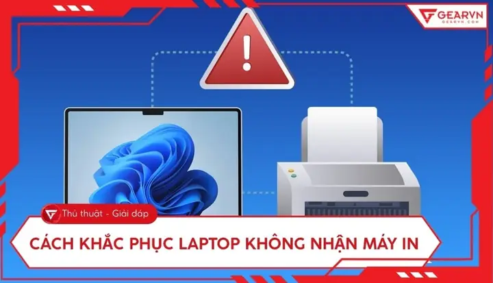 Laptop Không Nhận Máy In: Nguyên Nhân & Cách Khắc Phục Chi Tiết