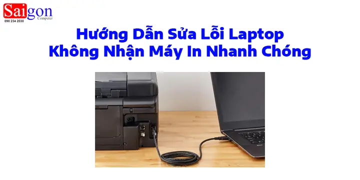 Laptop Không Nhận Máy In: Nguyên Nhân & Cách Khắc Phục Chi Tiết