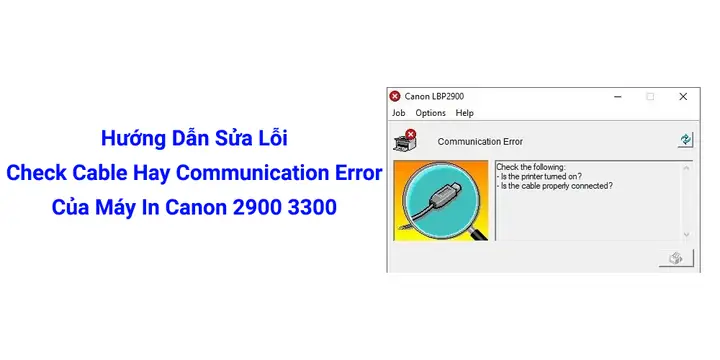 Khắc Phục Lỗi Máy In Communication Error: Hướng Dẫn Chi Tiết Và Toàn Diện Khắc Phục Lỗi Máy In Communication Error: Hướng Dẫn Chi Tiết Và Toàn Diện
