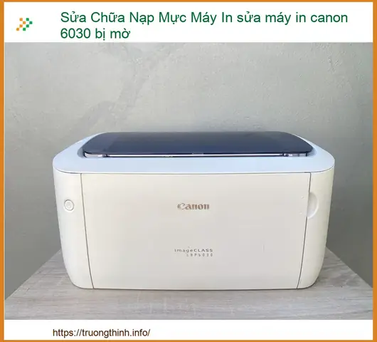 Máy In Canon 6030 Bị Mờ: Nguyên Nhân & Cách Khắc Phục Chi Tiết Nhất Máy In Canon 6030 Bị Mờ: Nguyên Nhân & Cách Khắc Phục Chi Tiết Nhất