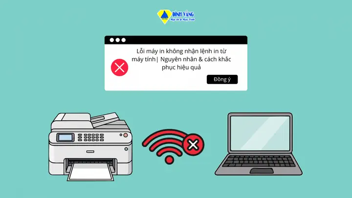Máy In Không Nhận Lệnh In: Nguyên Nhân Và 8+ Cách Khắc Phục Nhanh Chóng