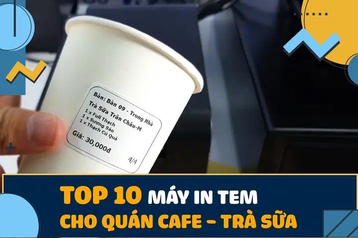 Máy In Tem Trà Sữa: Tiêu Chí Chọn Mua & Top Mẫu Tốt Nhất Cho Quán Máy In Tem Trà Sữa: Tiêu Chí Chọn Mua & Top Mẫu Tốt Nhất Cho Quán