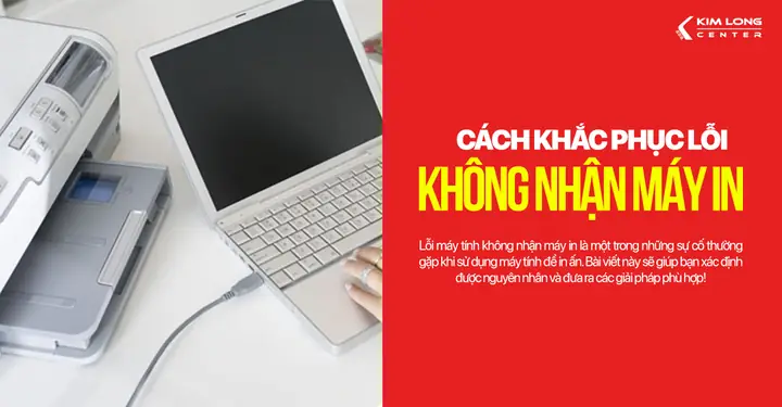 Máy Tính Không Nhận Máy In: 8 Cách Khắc Phục Lỗi Nhanh Chóng & Hiệu Quả