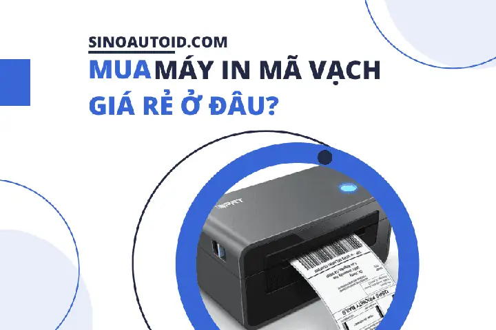 Mua Máy In Mã Vạch: Hướng Dẫn Chọn Nơi Bán Uy Tín, Giá Tốt Mua Máy In Mã Vạch: Hướng Dẫn Chọn Nơi Bán Uy Tín, Giá Tốt