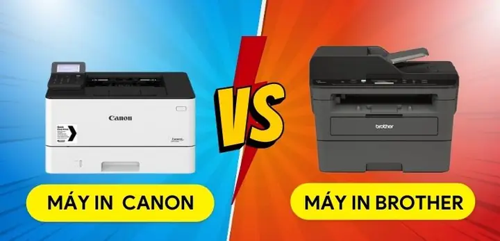 So Sánh Máy In Canon Và Brother: Nên Chọn Thương Hiệu Nào Cho Nhu Cầu Của Bạn?