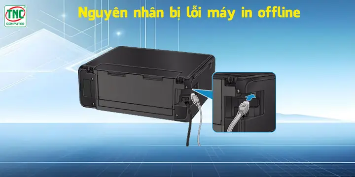 Sửa Lỗi Máy In Offline: Nguyên Nhân & Cách Khắc Phục Hiệu Quả Nhất